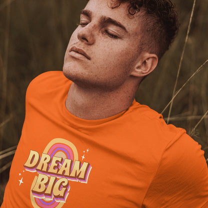 Dream Big - Organic Shirt