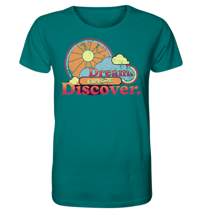 Dream Explore Discover - Organic Shirt
