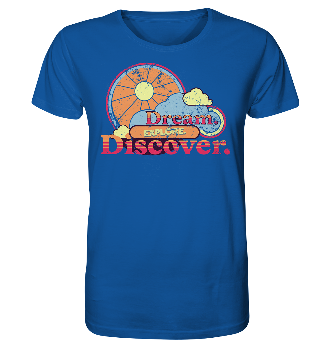 Dream Explore Discover - Organic Shirt