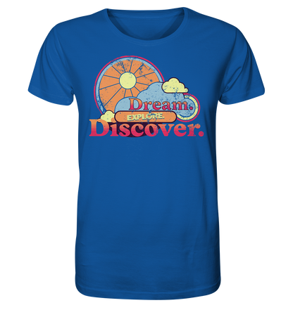 Dream Explore Discover - Organic Shirt