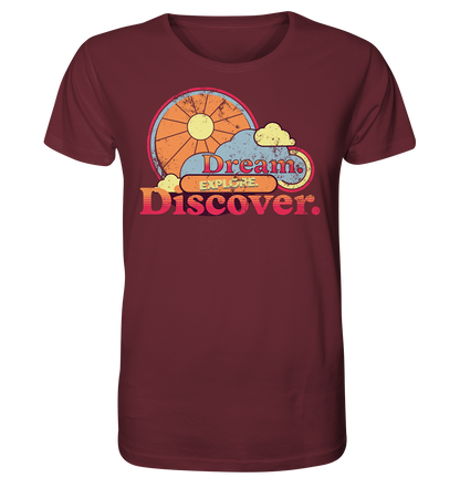Dream Explore Discover - Organic Shirt