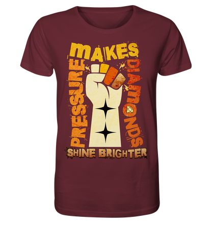Pressure Makes Diamonds - Organic Shirt
