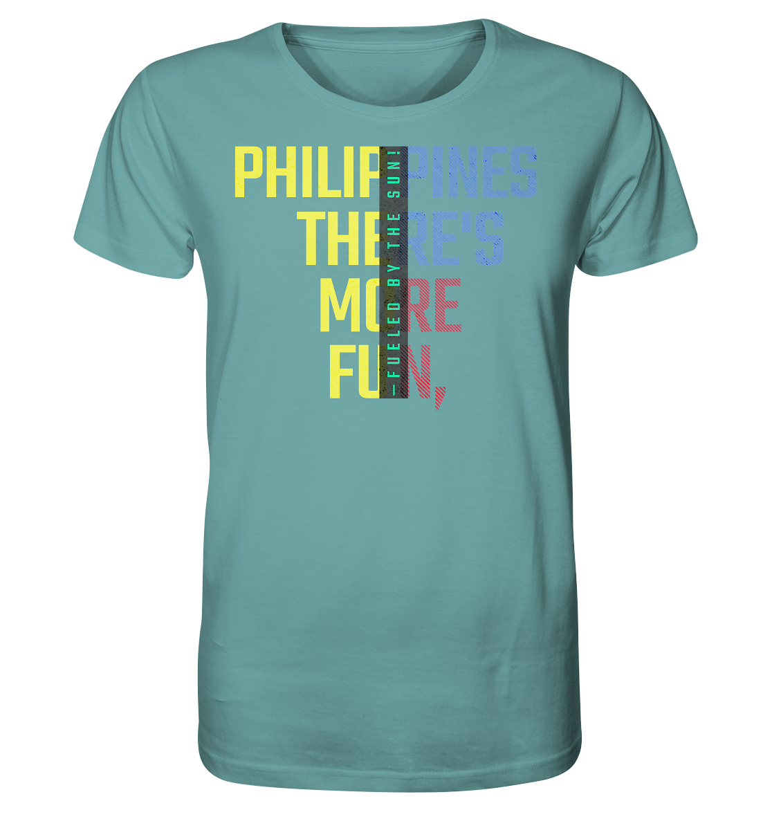 Philippines More Fun - Organic Shirt