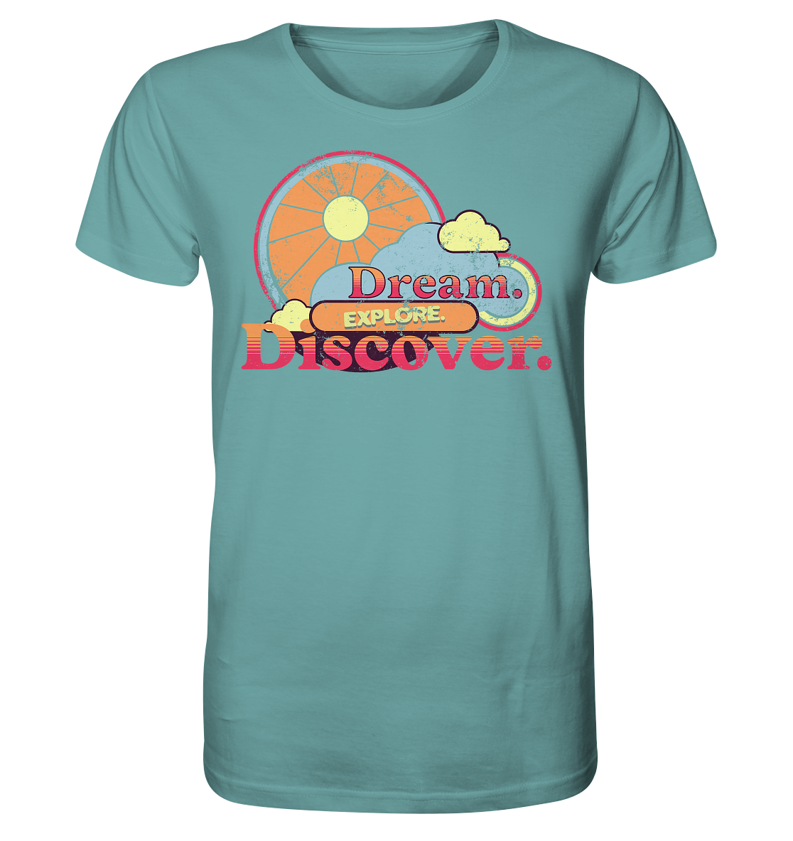 Dream Explore Discover - Organic Shirt