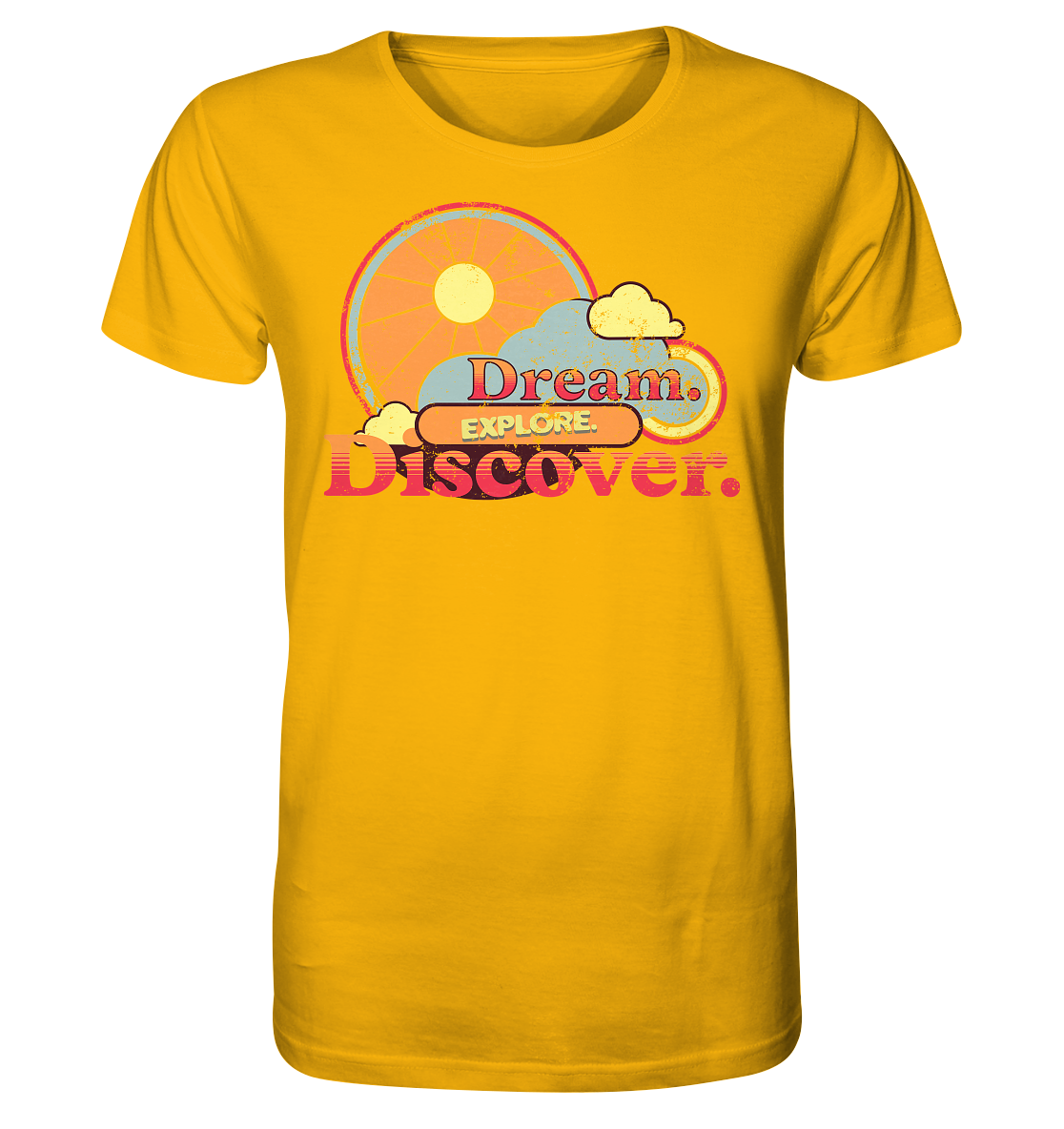 Dream Explore Discover - Organic Shirt