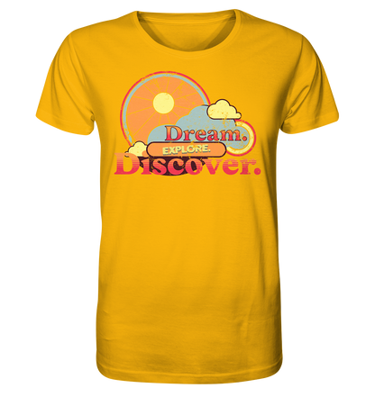Dream Explore Discover - Organic Shirt